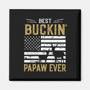Bester Buckin Papaw Ever Funny Gift Dealer Hunter Magnet