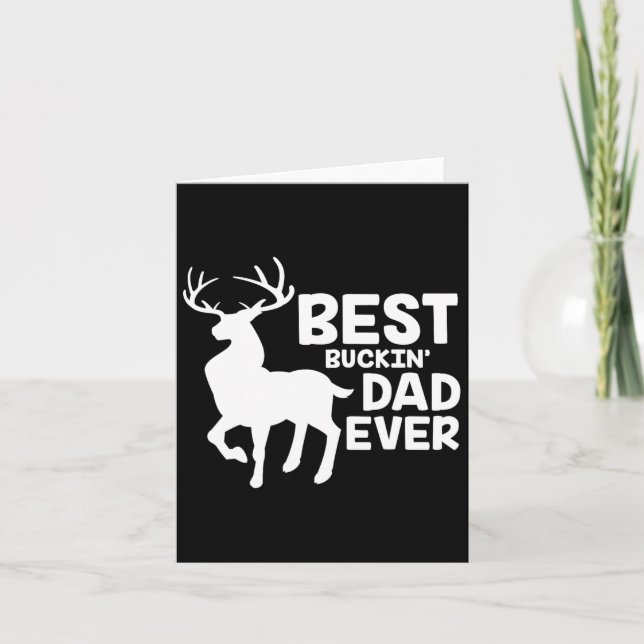 Bester Buckin Vater je Shirt Hirschjagd Bucking Fa Karte (Vorderseite)