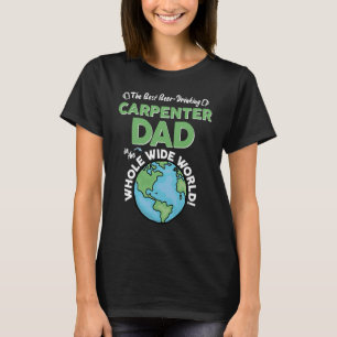 Bester Carpenter-Vater in der ganzen Welt T-Shirt