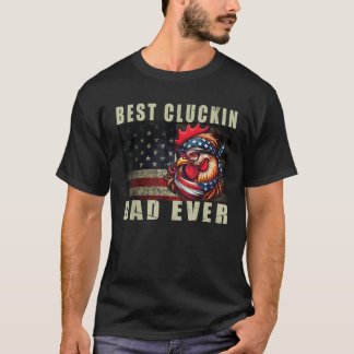 Bester Cluckin Vater je amerikanische Flagge 4. Ju T-Shirt