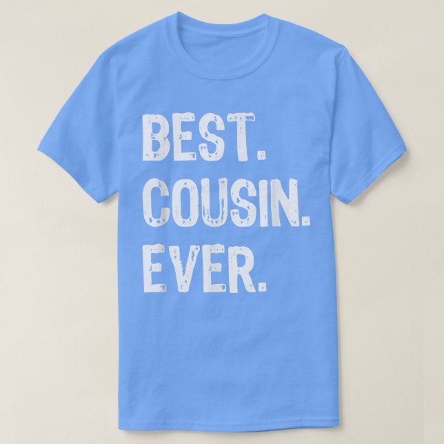 Bester Cousin Ever Funny Cooles Geschenk T-Shirt (Design vorne)