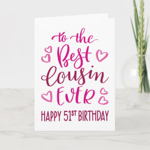 Bester Cousin je 51. Geburtstag Typografie in Rosa Karte