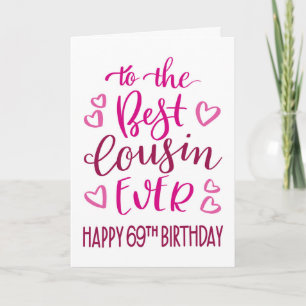 Bester Cousin je 69. Geburtstag Typografie in Rosa Karte