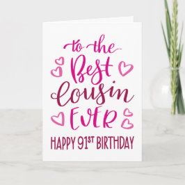 Bester Cousin je 91. Geburtstag Typografie in Rosa Karte