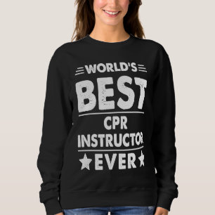 Bester CPR-Lehrer der Welt Sweatshirt