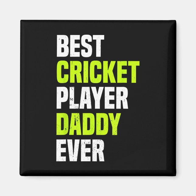Bester Cricket-Spieler Daddy jemals - Cricket Dadd Magnet (Vorne)