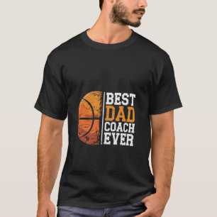 Bester Dad Coach Ever Basketball Sportswear für Vä T-Shirt