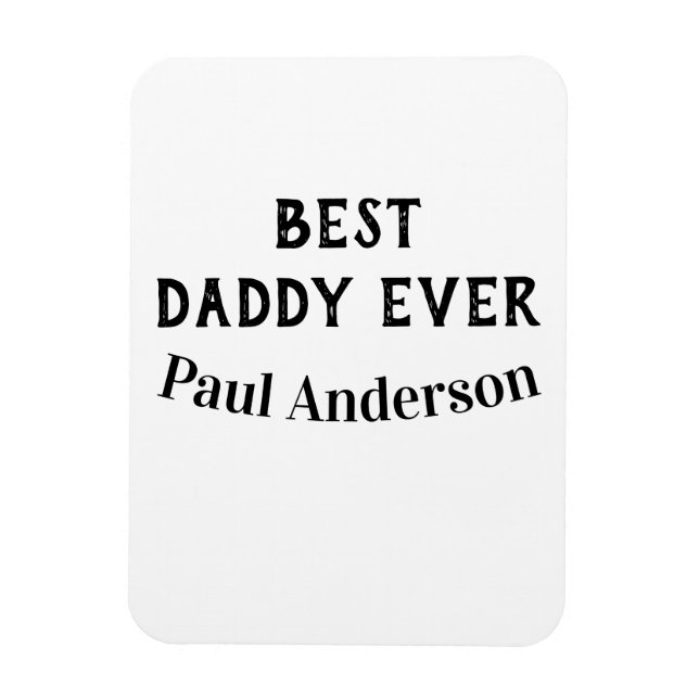 Bester Daddy jemals Name fettgedruckter Buchstabe  Magnet (Vertikal)