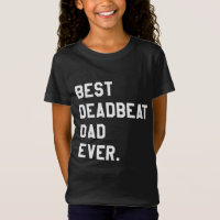 Bester Deadbeat-Vater je Neuheit Gag Joke Vater