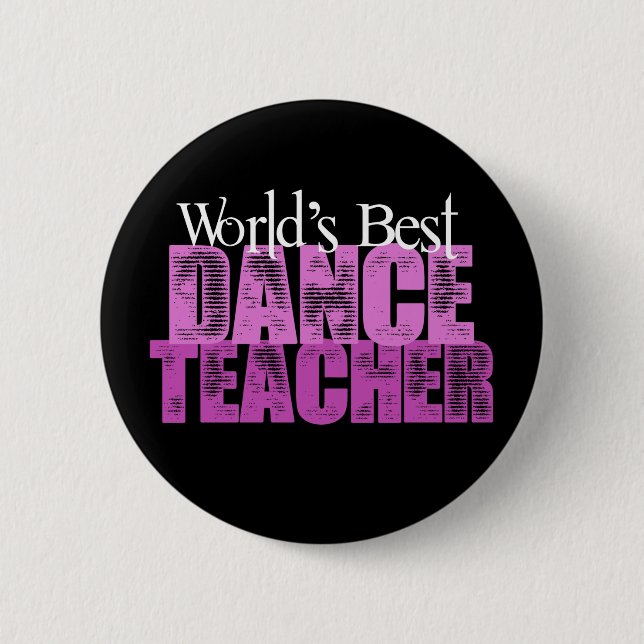 Bester der Tanz-Lehrer der Welt Button (Vorderseite)