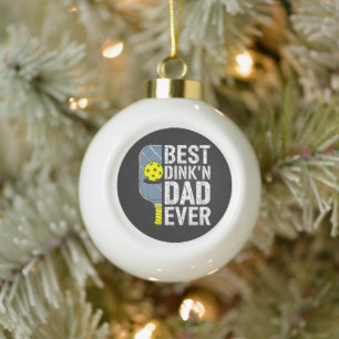 Bester Dink'N Dad Ever Pickleball Keramik Kugel-Ornament