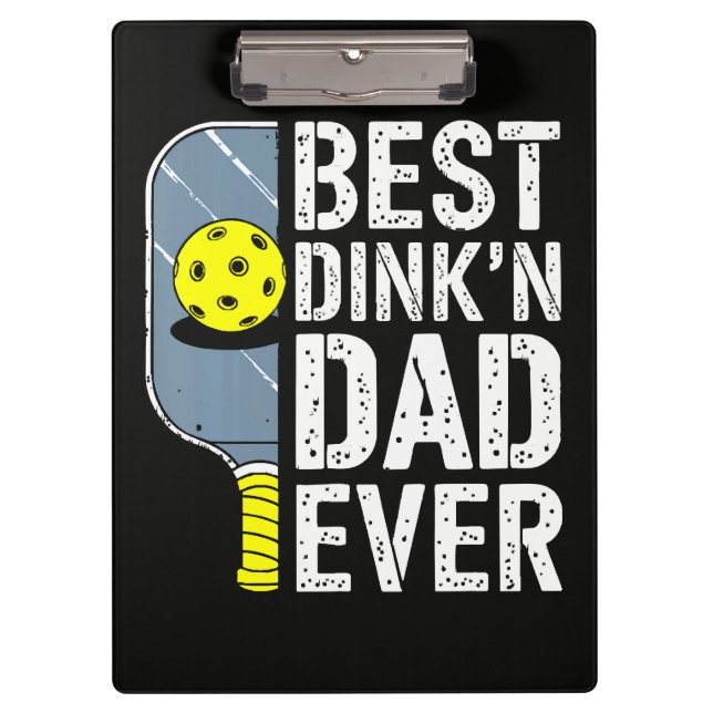 Bester Dink'N Dad Ever Pickleball Klemmbrett (Vorderseite)