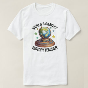 Bester Durchschnittlicher Geschichtslehrer der Wel T-Shirt
