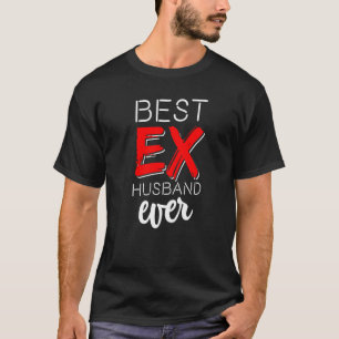 Bester Ex-Ehemann überhaupt Geschieden Scheidung T-Shirt