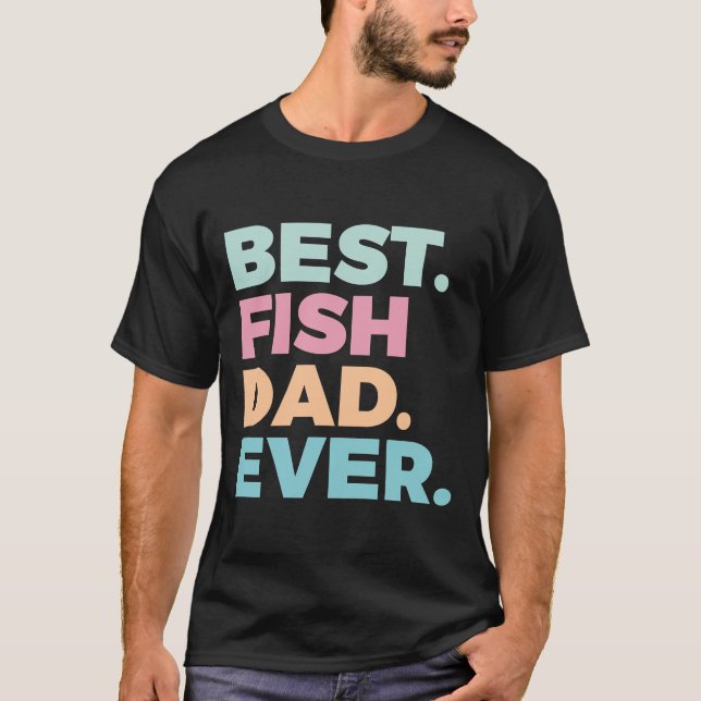 Bester Fisch-Vater je Fischbesitzer T-Shirt (Vorderseite)
