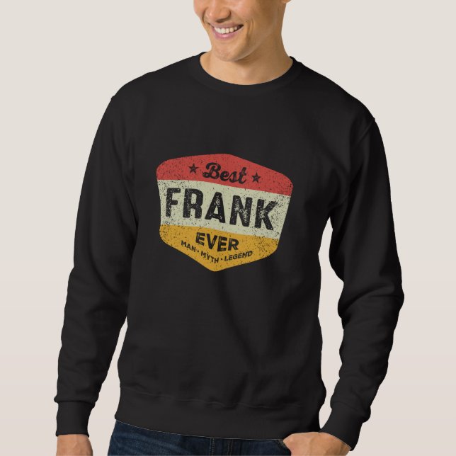 Bester Frank je Funny Name Frank Sweatshirt (Vorderseite)