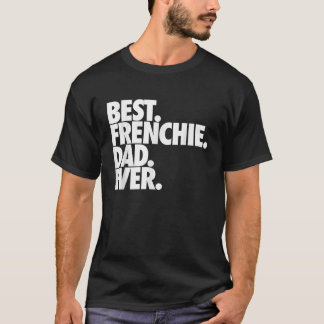 Bester französischer Vater je French Bulldog T-Shirt