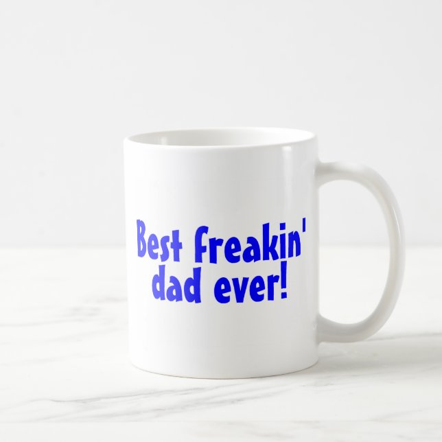 Bester Freakin Vater überhaupt Kaffeetasse (Rechts)