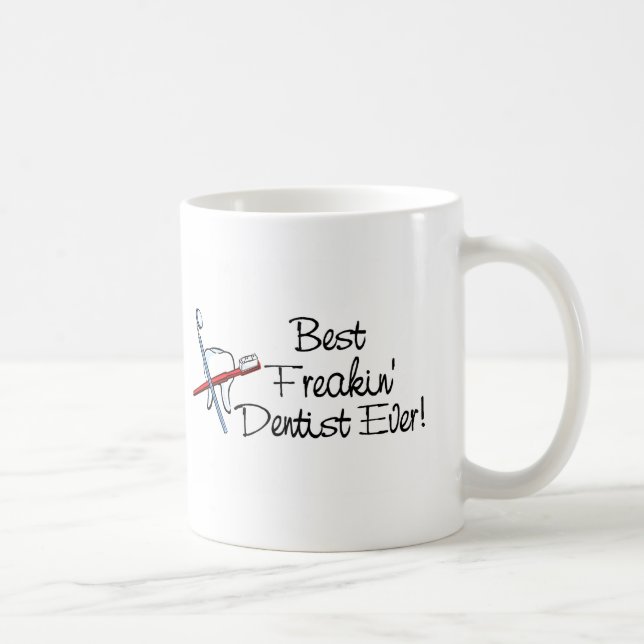 Bester Freakin Zahnarzt überhaupt Kaffeetasse (Rechts)