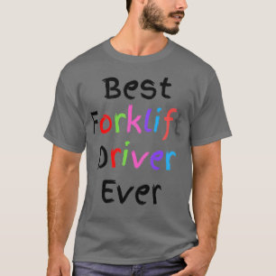 Bester Gabelstaplerfahrer Immer lustige Männer Ges T-Shirt