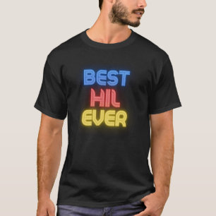 Bester HIL Aller Zeiten - Lustiger HIL Name HIL T-Shirt