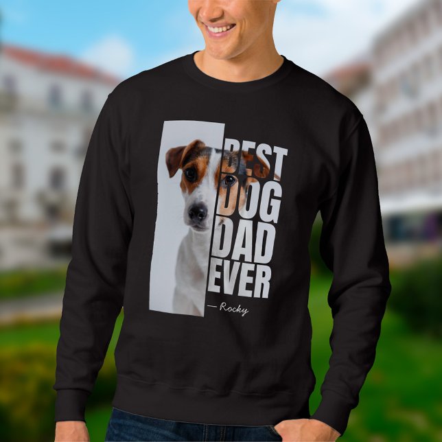 Bester Hund-Vater je Personalisiertes Foto und Nam Sweatshirt (Best Dog Dad Ever One-of-a-kind Sweatshirt)