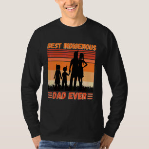 Bester indigener Vater je glücklich Vateru2019er T T-Shirt