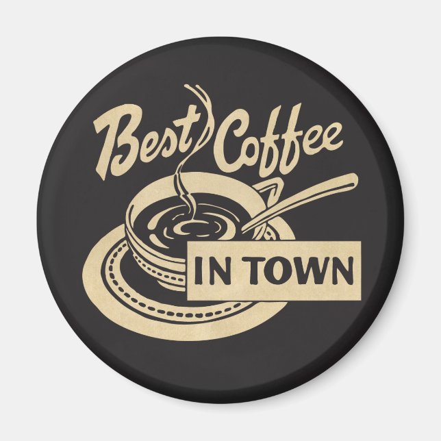 ❝ bester Kaffee in der ❞ Magnet (Vorne)