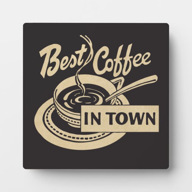 Bester Kaffee in der Stadt - Countertop-Zeichen od Fotoplatte (Vorderseite)
