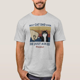 Bester Katzenvater Aller Zeiten, Frag einfach Pean T-Shirt
