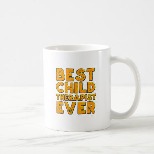 Bester Kindertherapeut überhaupt Kaffeetasse