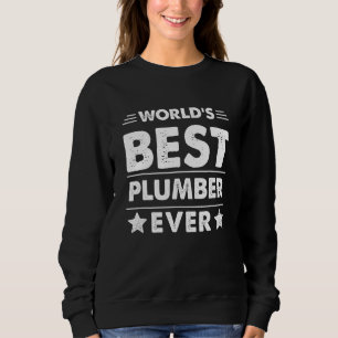 Bester Klempner der Welt überhaupt Sweatshirt