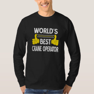 Bester Kranführer der Welt Jobtitel Kranführer T-Shirt