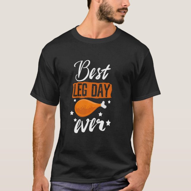 Bester Leg Day je Sarcasm T-Shirt (Vorderseite)