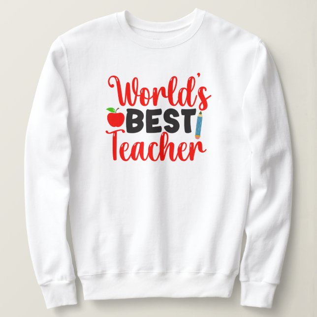 Bester Lehrer der Welt Apple Schulgeschenk Sweatshirt (Design vorne)
