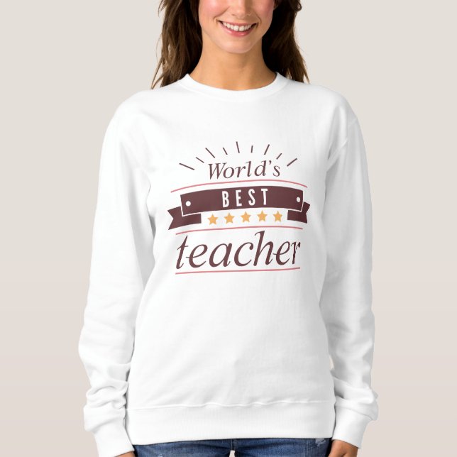 Bester Lehrer der Welt Sweatshirt (Vorderseite)