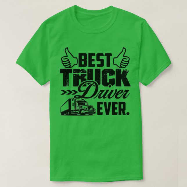 Bester LKW-Fahrer je Bester LKW-Fahrer T-Shirt (Design vorne)