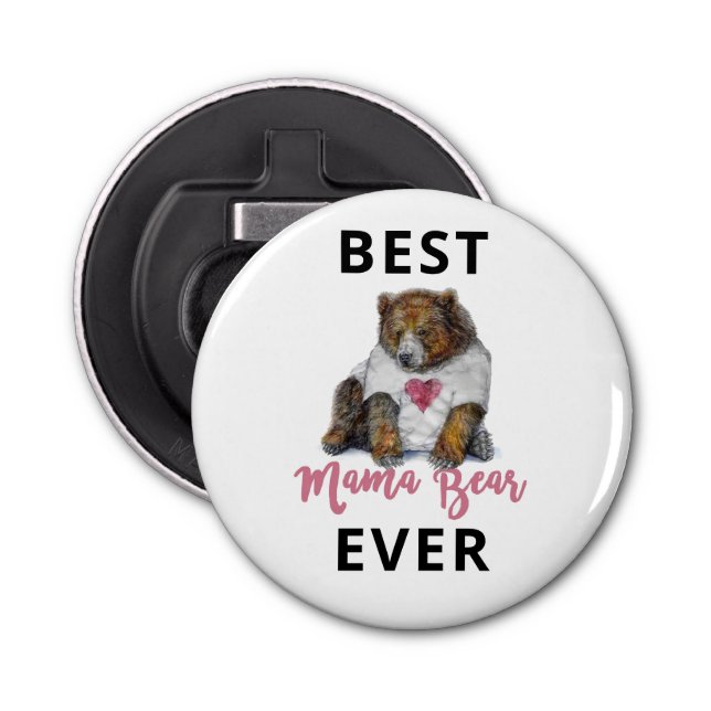 Bester Mama Bear Ever Button Flaschenöffner (Vorderseite)