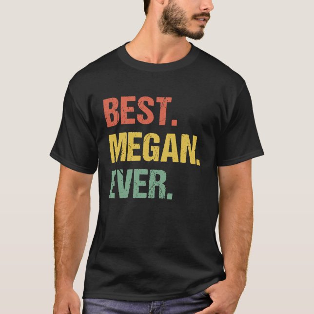 Bester Megan je Retro Name Spaß Nickname T-Shirt (Vorderseite)