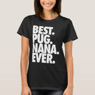 Bester Mops Nana Ever - Hund Mops Oma Geschenk Kla T-Shirt