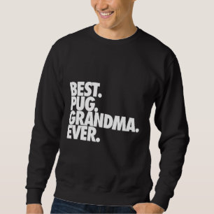 Bester Mops Oma Ever - Hund Mops Nana Geschenk Kla Sweatshirt