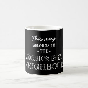 Bester Nachbar gehört hierher Kaffeetasse