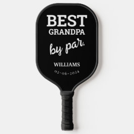 Bester Opa par Moderner Individuelle Name für Typo Pickleball Schläger