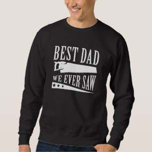 Bester Papa, den wir je gesehen haben Sweatshirt