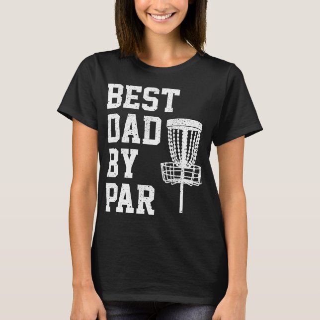 Bester Papa Par-lustiges Disc-Golf-Geschenk  T-Shirt (Vorderseite)