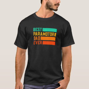 Bester Paragliding-Vater Aller Zeiten Parachute Pa T-Shirt