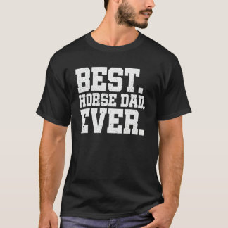 Bester Pferdevater Aller Zeiten Pferdeliebhaber Re T-Shirt