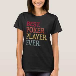 Bester Poker Spieler je Poker Kartenspiel 1 T-Shirt