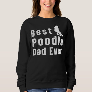 Bester Poodle-Vater je Sweatshirt