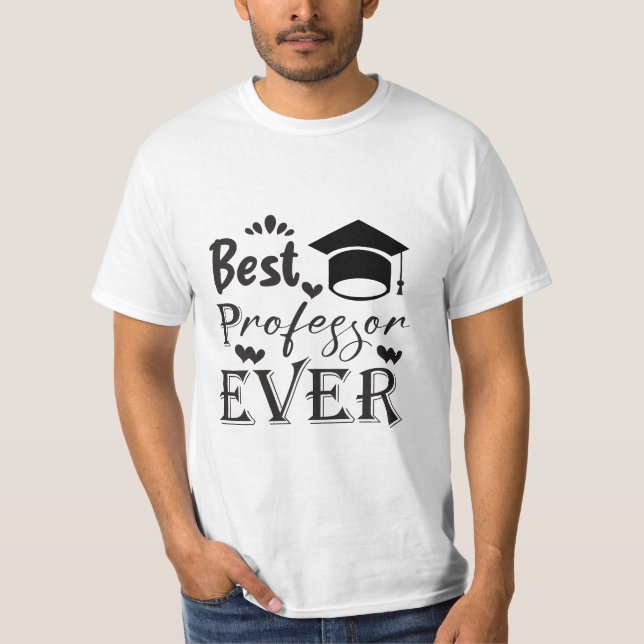Bester Professor je, Geschenk für den Professor T-Shirt (Vorderseite)